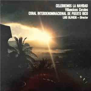 Coral Interdenominacional de Puerto Rico - Celebremos la Navidad FLAC