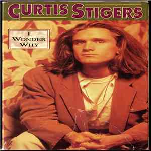 Curtis Stigers - I Wonder Why FLAC