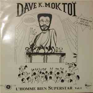 Dave K. Moktoi - L'Homme Bien Superstar Vol. 1 FLAC