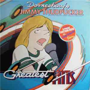 Doonesbury's Jimmy Thudpucker - Doonesbury's Jimmy Thudpucker And The Walden West Rhythm Section Greatest Hits FLAC
