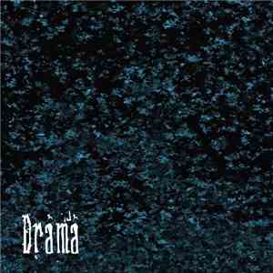 Drama - Drama FLAC