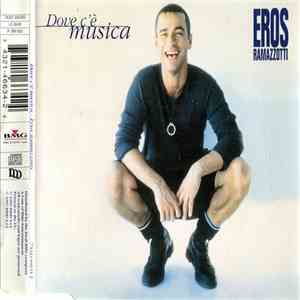 Eros Ramazzotti - Dove C'è Musica FLAC