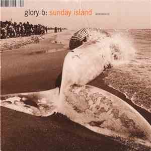 Glory B - Sunday Island FLAC