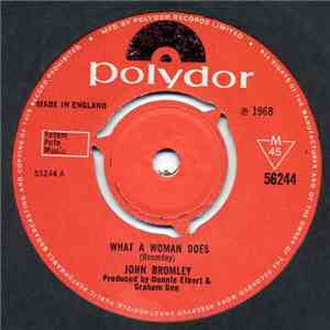 John Bromley - What A Woman Does FLAC