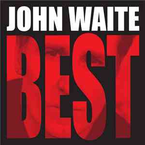 John Waite - Best FLAC