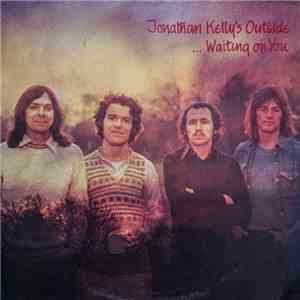 Jonathan Kelly's Outside - ...Waiting On You FLAC