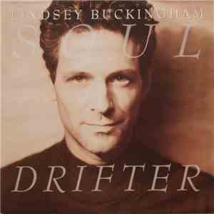 Lindsey Buckingham - Soul Drifter FLAC