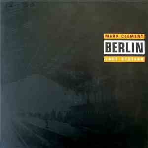 Mark Clement - Berlin (Last Station) FLAC
