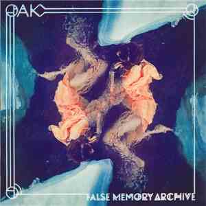 Oak  - False Memory Archive FLAC