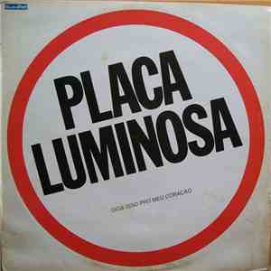 Placa Luminosa - Diga Isso Pro Meu Coração FLAC