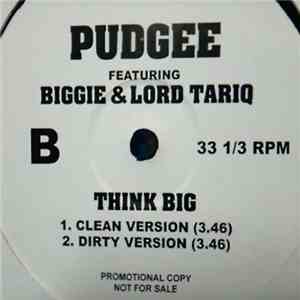 Pudgee - Think Big FLAC