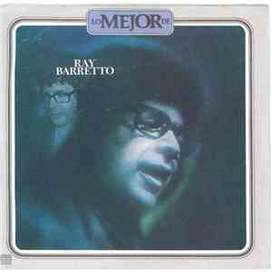 Ray Barretto - Lo Mejor De Ray Barretto FLAC