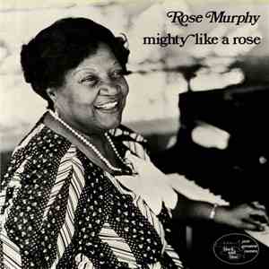Rose Murphy - Mighty Like A Rose FLAC