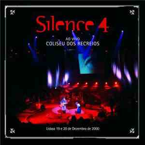 Silence 4 - Ao Vivo: Coliseu Dos Recreios - Lisboa 19 E 20 de Dezembro de 2000 FLAC