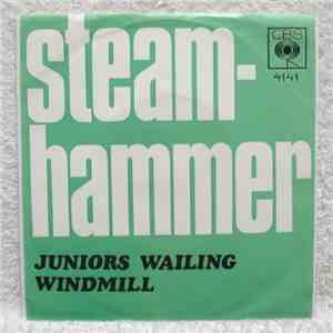Steamhammer - Junior's Wailing / Windmill FLAC