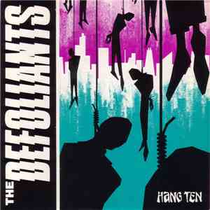 The Defoliants - Hang Ten FLAC