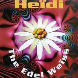 The Edel Weiss - Heidi FLAC