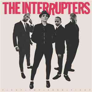 The Interrupters - Fight The Good Fight FLAC