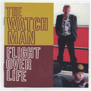 The Watchman - Flight Over Life FLAC