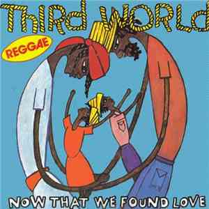 Third World - Now That We Found Love / Night Heat FLAC