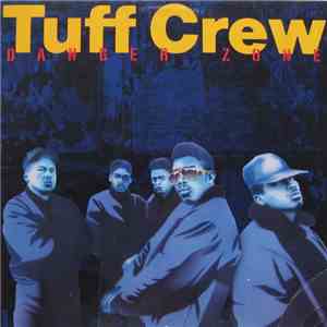 Tuff Crew - Danger Zone FLAC