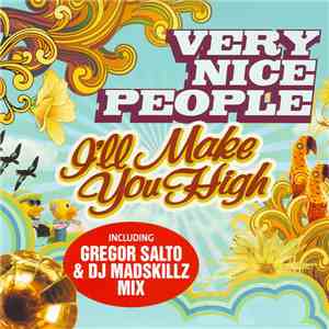 Very Nice People - I'll Make You High FLAC