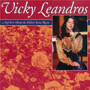 Vicky Leandros - Auf Dem Mond Da Blühen Keine Rosen FLAC