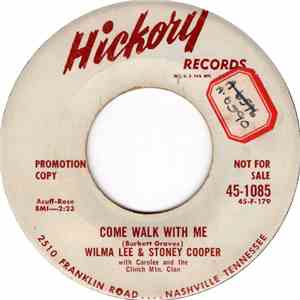Wilma Lee & Stoney Cooper With The Clinch Mtn. Clan - Come Walk With Me / Is It Right FLAC