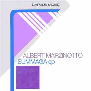 Albert Marzinotto - Summaga ep FLAC