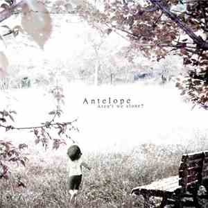 Antelope  - Aren't We Alone? FLAC