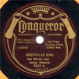 Asa Martin And James Roberts  - Knoxville Girl / East Bound Train FLAC