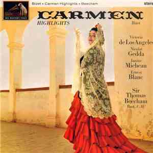 Bizet, Victoria de Los Angeles, Nicolaï Gedda, Janine Micheau, Ernest Blanc, Sir Thomas Beecham - Carmen Highlights FLAC