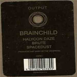 Brainchild - Halycon Daze FLAC