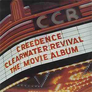 Creedence Clearwater Revival - The Movie Album FLAC