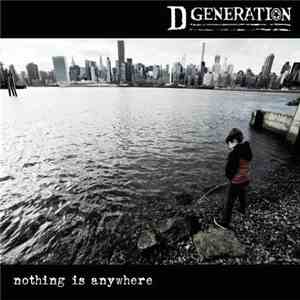 D Generation - Nothing Is Anywhere FLAC