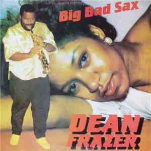 Dean Frazer - Big Bad Sax FLAC
