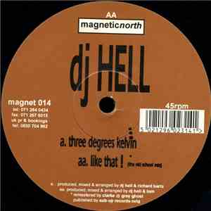DJ Hell - Three Degrees Kelvin / Like That! FLAC