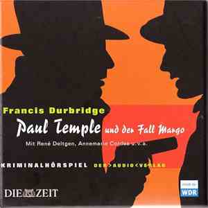 Francis Durbridge Mit René Deltgen, Annemarie Cordes - Paul Temple Und Der Fall Margo FLAC