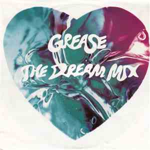 Frankie Valli, John Travolta And Olivia Newton-John - Grease - The Dream Mix FLAC