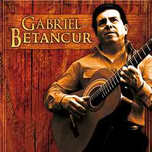 Gabriel Betancur - Gabriel Betancur FLAC
