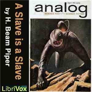 H. Beam Piper - A Slave Is A Slave FLAC