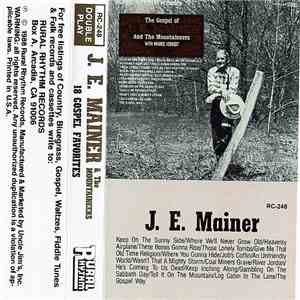 J. E. Mainer And The Mountaineers With Morris Herbert - The Gospel Of J.E. Mainer And The Mountaineers FLAC
