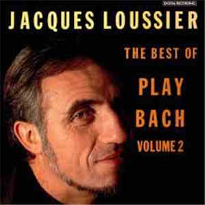 Jacques Loussier - The Best Of Play Bach Volume 2 FLAC