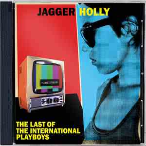 Jagger Holly - The Last Of The Internationals Playboy FLAC