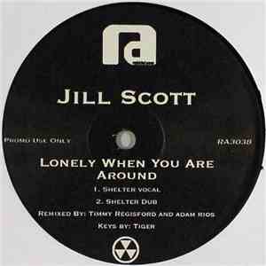 Jill Scott - Lonely When You Are Around FLAC