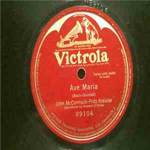 John McCormack  - Fritz Kreisler - Ave Maria FLAC