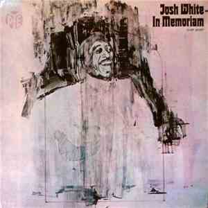 Josh White - In Memoriam FLAC