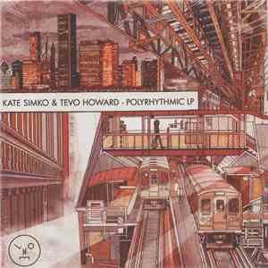 Kate Simko & Tevo Howard - PolyRhythmic LP FLAC