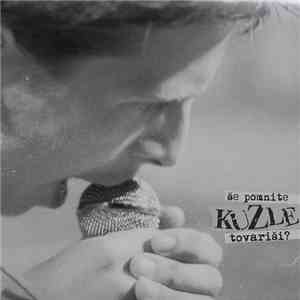 Kuzle - Še Pomnite Kuzle Tovariši? FLAC