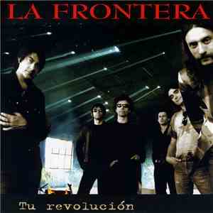 La Frontera - Tu Revolucion FLAC